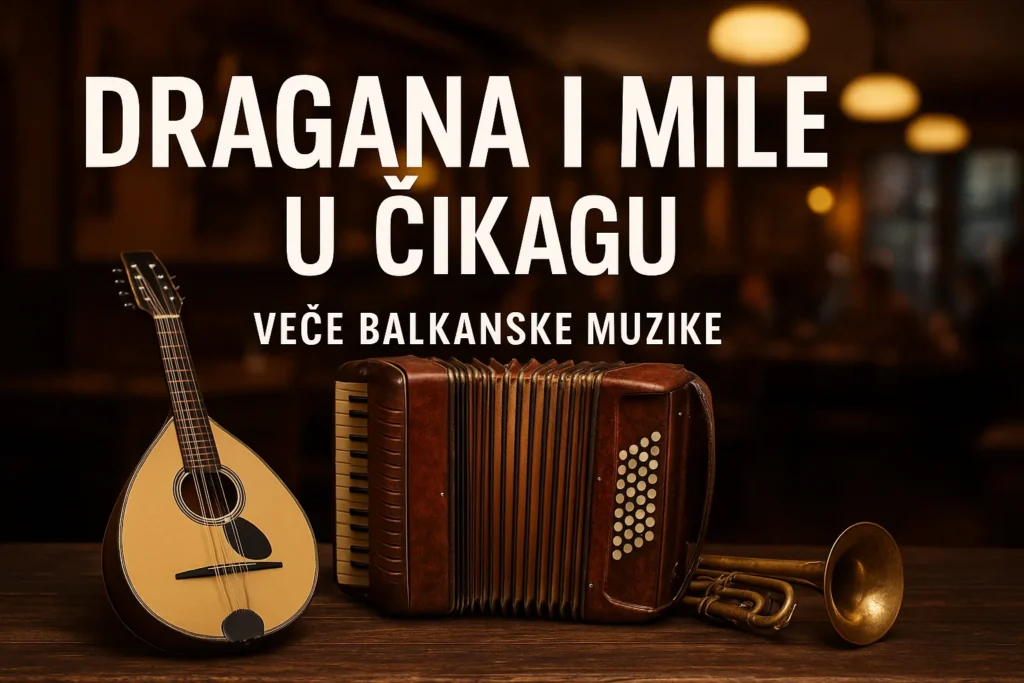 Dragana i Mile u Čikagu: Veče balkanske muzike u Stefan Grillu